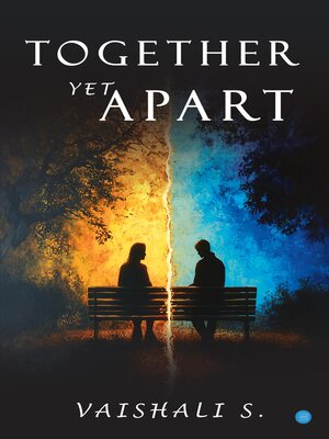 cover image of Together, Yet Apart